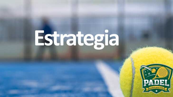 Estrategia en Pádel