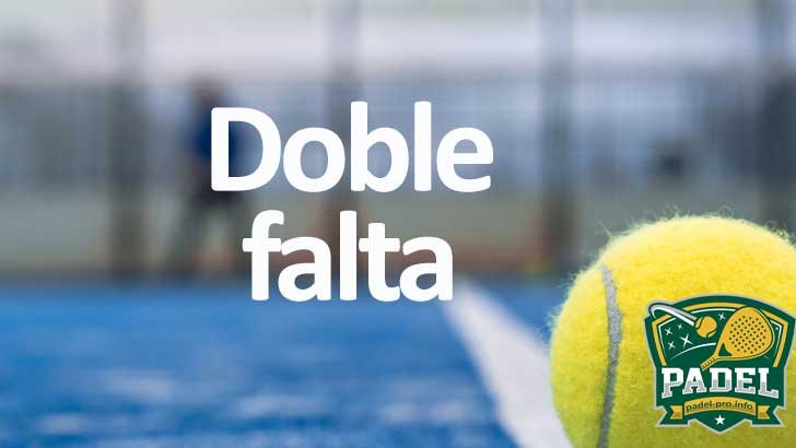 Doble Falta en Pádel