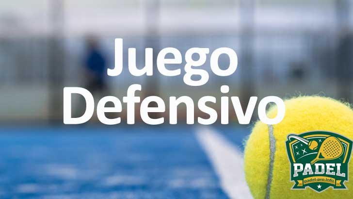 Juego defensivo en Pádel