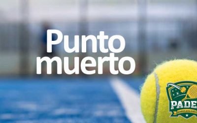 Punto Muerto en Pádel: Todo lo que Debes Saber
