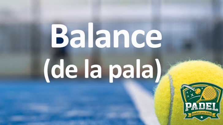Balance de la Pala de Pádel