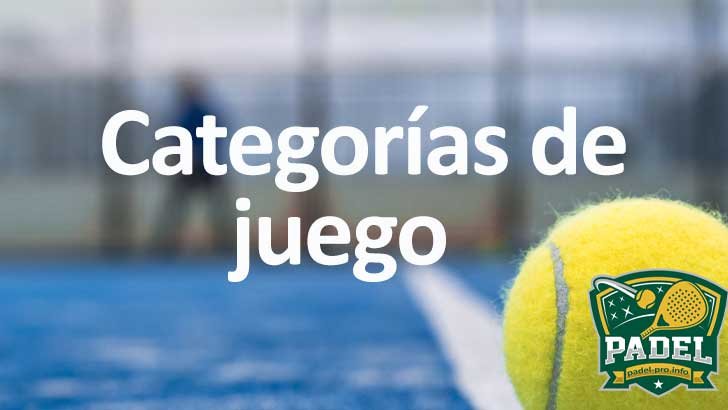 Categorías de juego en Pádel