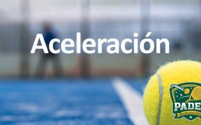 Aceleración en Pádel: Guía Completa para Mejorar tu Juego