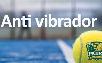 Anti Vibradores: Mejorando tu Juego en Pádel