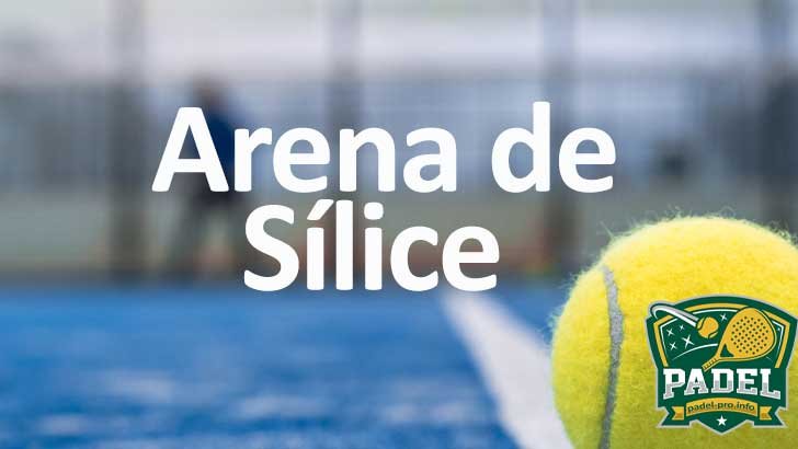Arena de Sílice en Pádel