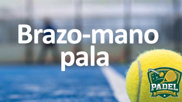 Técnica de Brazo-Mano Pala en Pádel