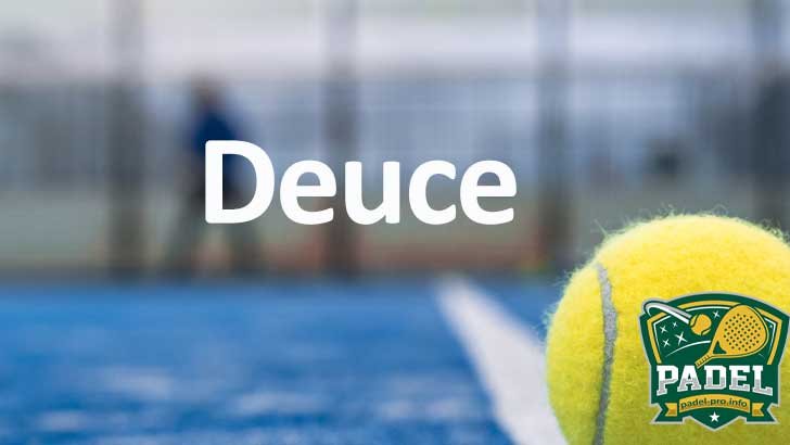 Deuce en Pádel