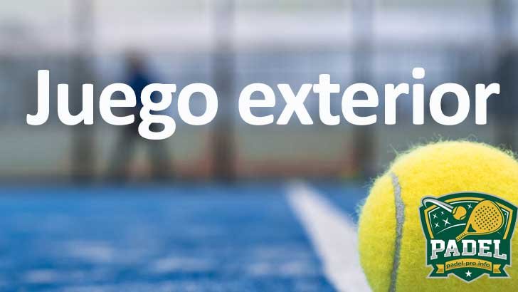 Juego Exterior en Pádel