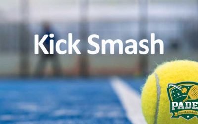 Kick Smash en Pádel: Guía Completa para Dominar este Golpe Devastador
