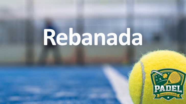 Rebanada en Pádel